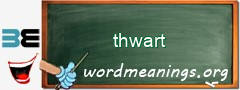 WordMeaning blackboard for thwart